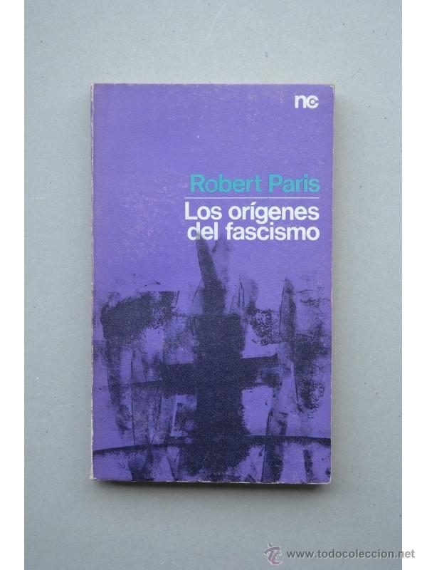 Libros: Los or&iacute;genes de fascismo - PARIS, Robert - Foto 1