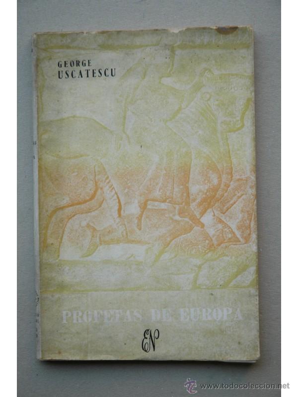 Libros: Profetas de Europa - USCATESCU, George - Foto 1