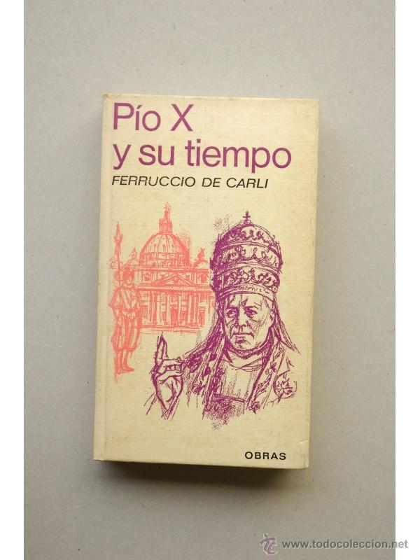 Libros: P&iacute;o X y su tiempo - CARLI, Ferruccio de - Foto 1