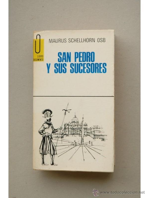 Libros: San Pedro y sus sucesores - SCHELLHORN, Maurus - Foto 1