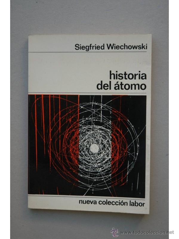 Libros: Historia del &aacute;tomo - WIECHOWSKI, Siegfried - Foto 1