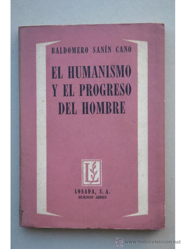 Libros: El humanismo y el progreso del hombre - SAN&Iacute;N CANO, Baldomero - Foto 1