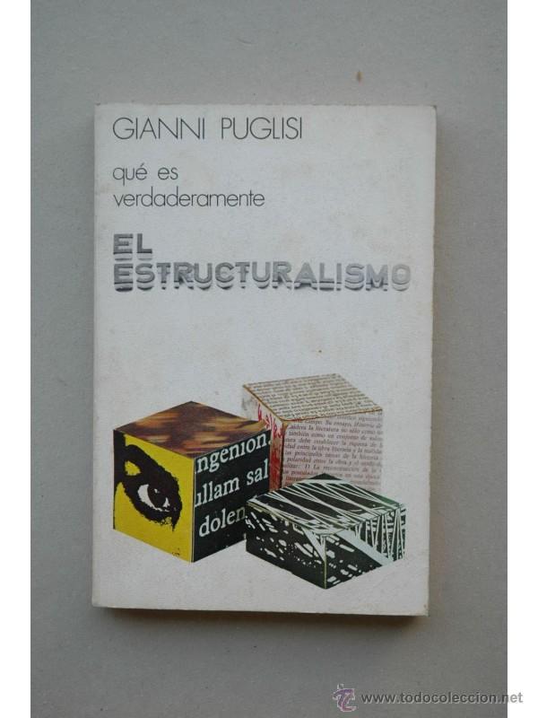 Libros: Qu&eacute; es verdaderamente el estructuralismo - PUGLISI, G. - Foto 1