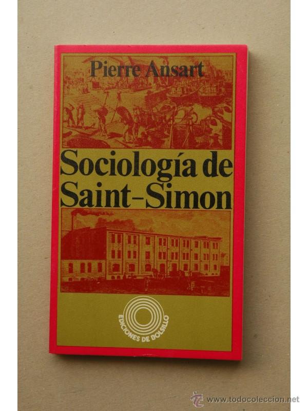 Libros: Sociolog&iacute;a de Saint-Simon - ANSART, Pierre - Foto 1