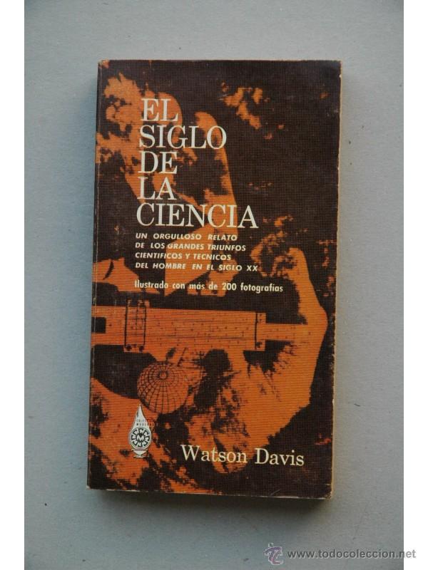 Libros: El siglo de la ciencia - DAVIS, Watson - Foto 1