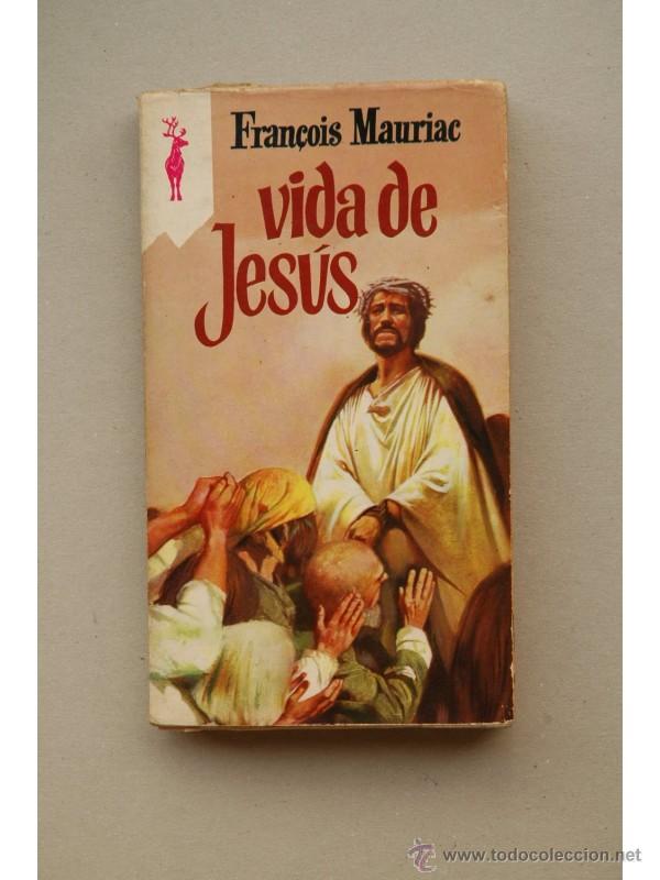Libros: Vida de Jes&uacute;s - MAURIAC, Fran&ccedil;ois - Foto 1