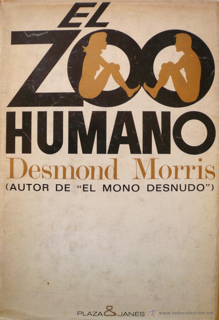 Libros: DESMOND MORRIS / EL ZOO HUMANO / (Ref: 2425-X) - Foto 1