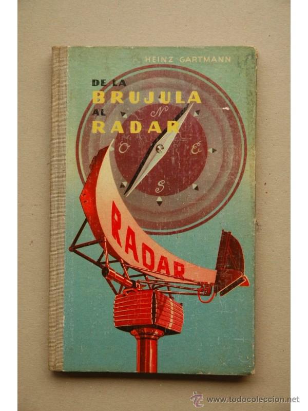 books: De la brújula al radar - GARTMANN, Heinz