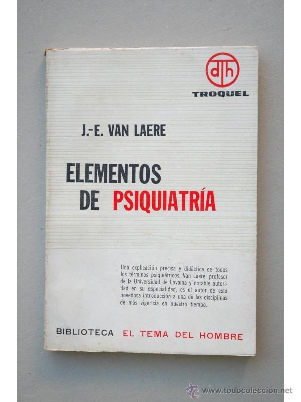 Libros: Elementos de psiquiatr&iacute;a - LAERE, J.-E. Van - Foto 1