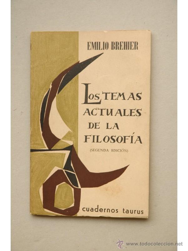 Libros: Los temas actuales de la filosof&iacute;a - BR&Eacute;HIER, Emile - Foto 1
