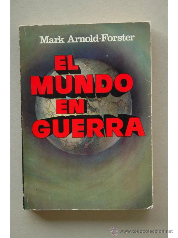 Libros: El mundo en guerra - ARNOLD-FORSTER, Mark - Foto 1