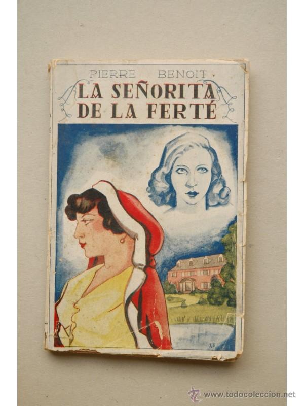 Libros: La se&ntilde;orita de La Fert&eacute; : novela - BENOIT, Pierre - Foto 1