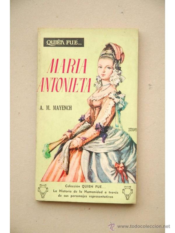 Libros: Mar&iacute;a Antonieta - MAYENCH, Ana Mar&iacute;a - Foto 1