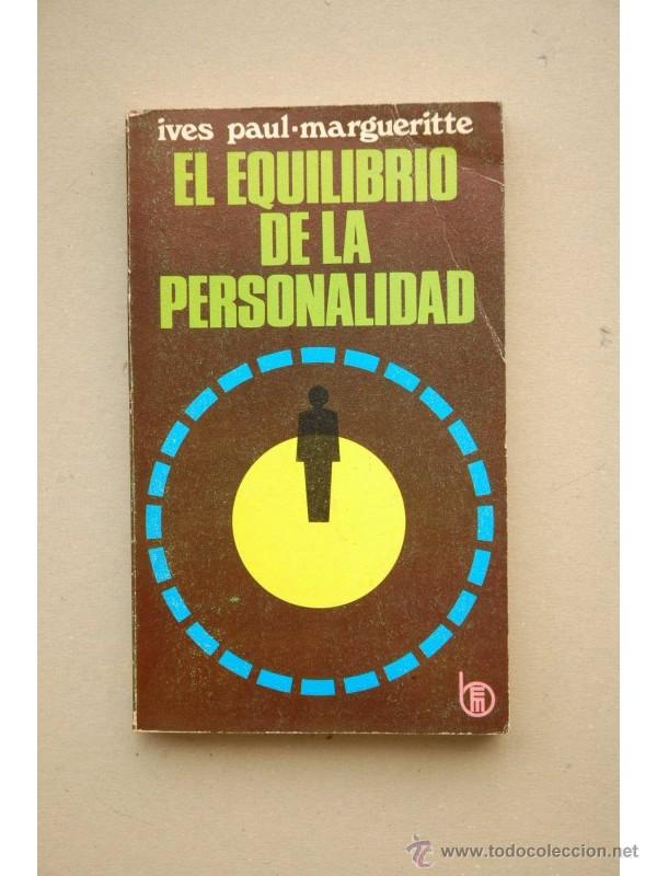Libros: El equilibrio de la personalidad - PAUL-MARGUERITTE, Yves - Foto 1