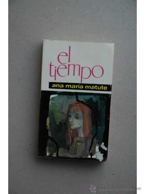 Libros: El tiempo - MATUTE, Ana Mar&iacute;a - Foto 1