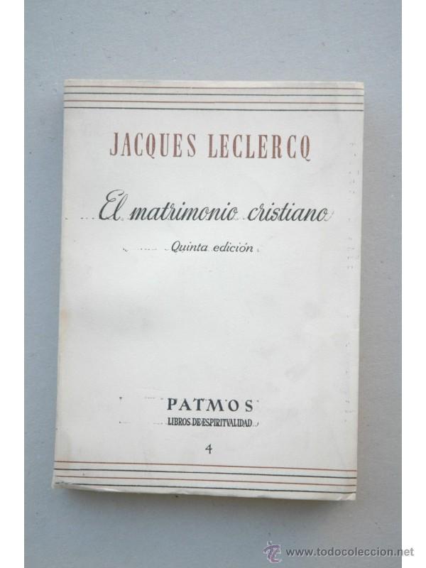 Libros: El matrimonio cristiano - LECLERCQ, Jacques - Foto 1