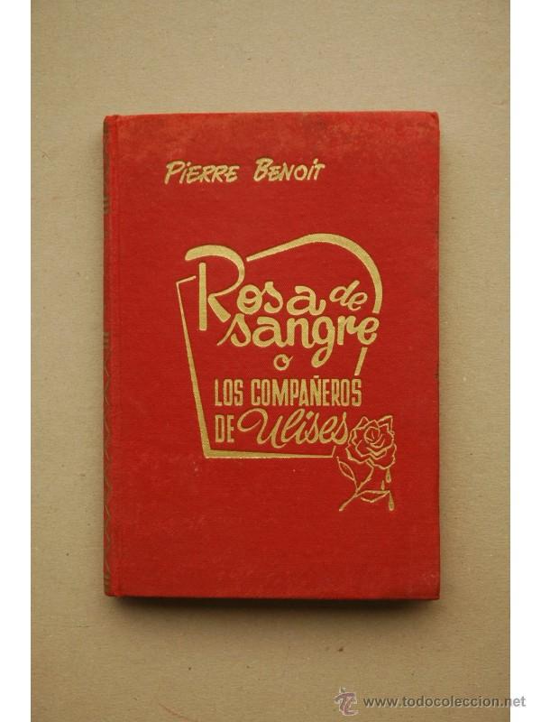 Libros: Rosa de sangre o Compa&ntilde;eros de Ulises - BENOIT, Pierre - Foto 1