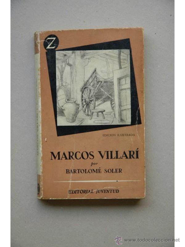 Libros: Marcos Villar&iacute; : novela - SOLER, Bartolom&eacute; - Foto 1