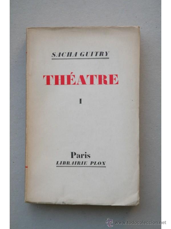 Libros: Th&eacute;&acirc;tre I. - GUITRY, Sacha - Foto 1