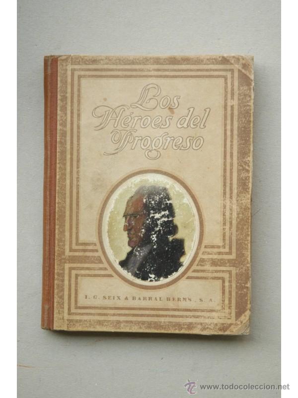 Libros: Los h&eacute;roes del progreso : inventores e inventos - LLANO, Alberto - Foto 1