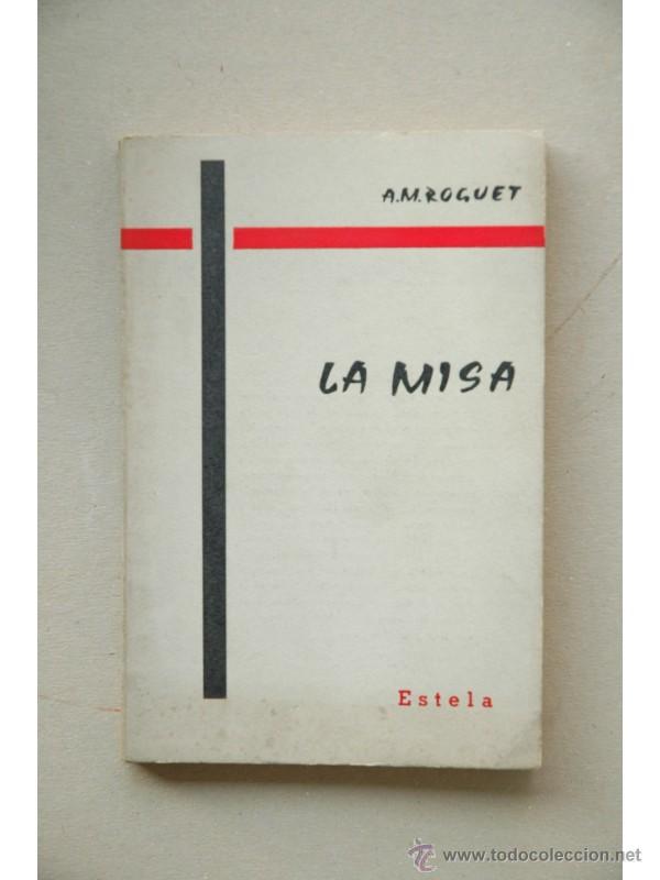 Libros: La misa : aproximaci&oacute;n al misterio - ROGUET, A. M. - Foto 1