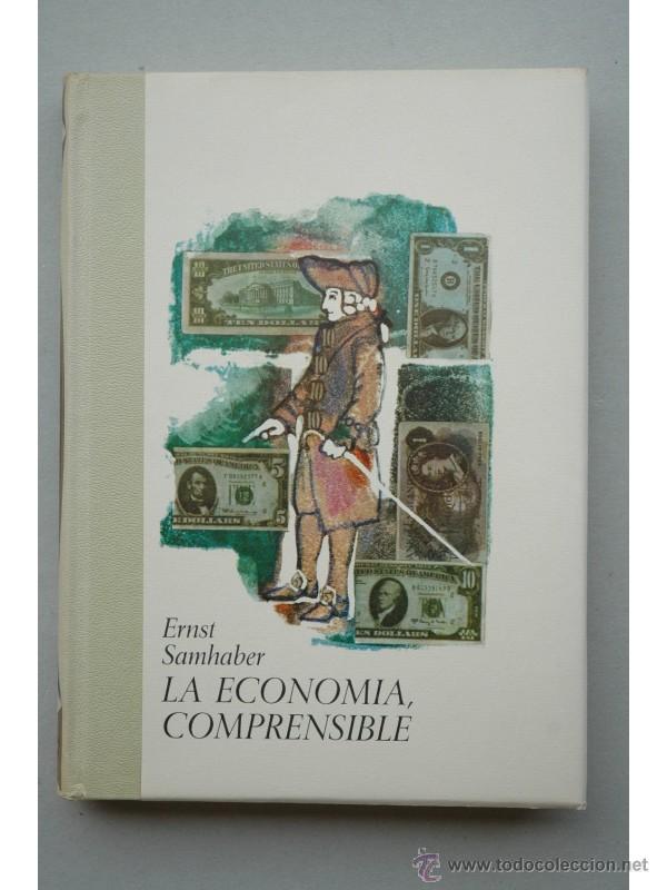 Libros: La econom&iacute;a comprensible - SAMHABER, Ernst - Foto 1