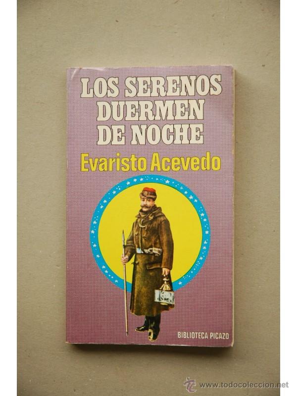 Libros: Los serenos duermen de noche - ACEVEDO, Evaristo - Foto 1