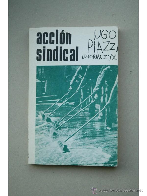 Libros: Acci&oacute;n sindical - PIAZZI, Ugo - Foto 1