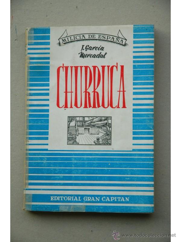 Libros: Churruca - GARC&Iacute;A MERCADAL, Jos&eacute; - Foto 1