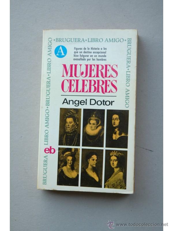 Libros: Mujeres c&eacute;lebres - DOTOR y MUNICIO, &Aacute;ngel - Foto 1
