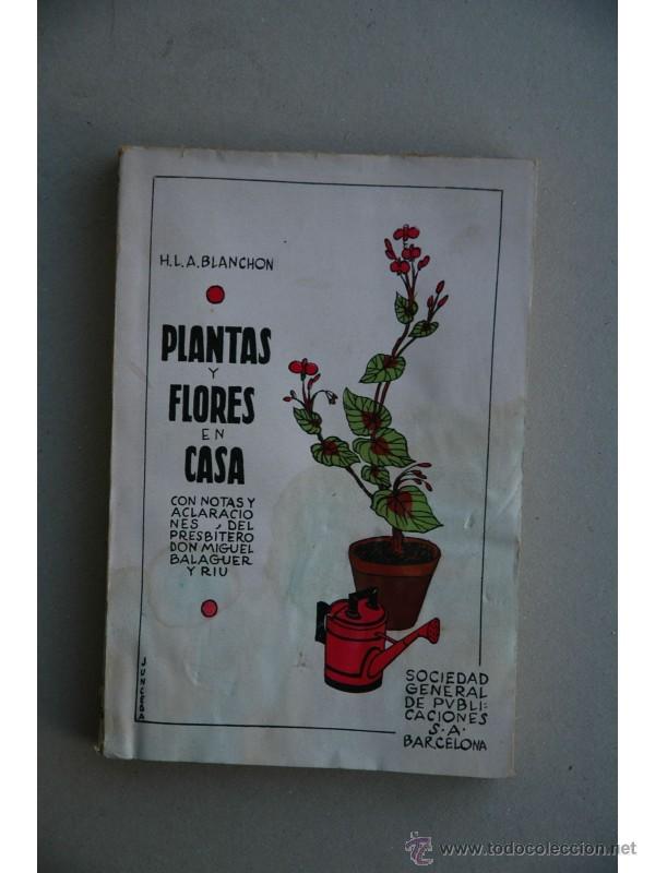 Libros: Plantas y flores en casa - BLANCHON, H. L. A. - Foto 1