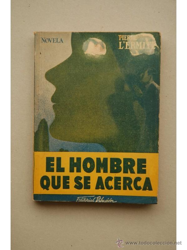 Libros: El hombre que se acerca : novela - LERMITE, Pierre - Foto 1