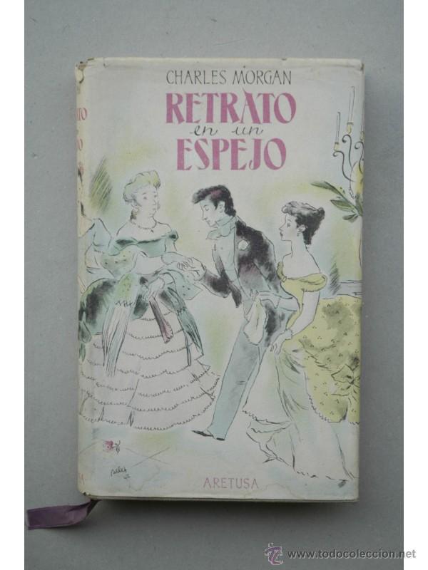 Libros: Retrato en un espejo - MORGAN, Charles - Foto 1