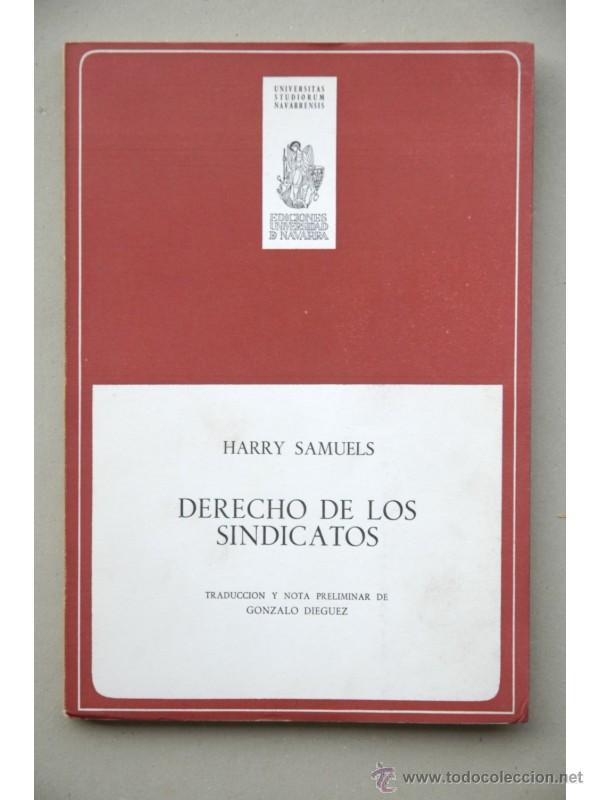 Libri di seconda mano: Derecho de los sindicatos - SAMUELS, Harry