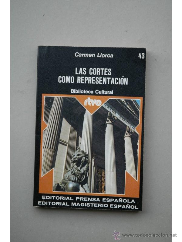 Libros: Las Cortes como representaci&oacute;n - LLORCA, Carmen - Foto 1