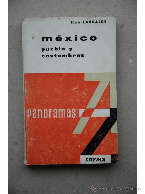 Libros: M&eacute;xico : pueblo y costumbres - LARRALDE, Elsa - Foto 1
