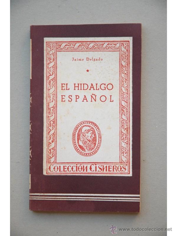 Libros: EL hidalgo espa&ntilde;ol - DELGADO, Jaime - Foto 1