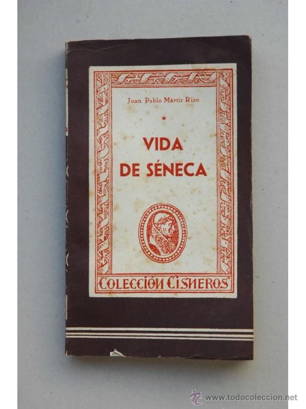 Libros: Vida de S&eacute;neca - M&Aacute;RTIR RIZO, Juan Pablo - Foto 1