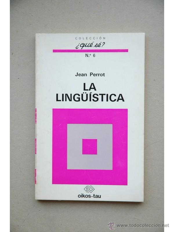Libros: La ling&uuml;&iacute;stica - PERROT, Jean - Foto 1