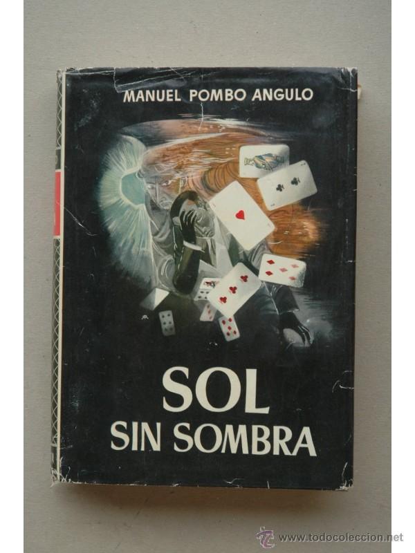 Libros: Sol sin sombra : novela - POMBO ANGULO, Manuel - Foto 1