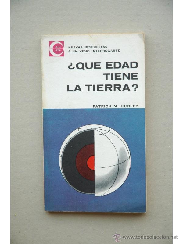 Libros: &iquest;Qu&eacute; edad tiene la tierra? - HURLEY, Patrick M. - Foto 1