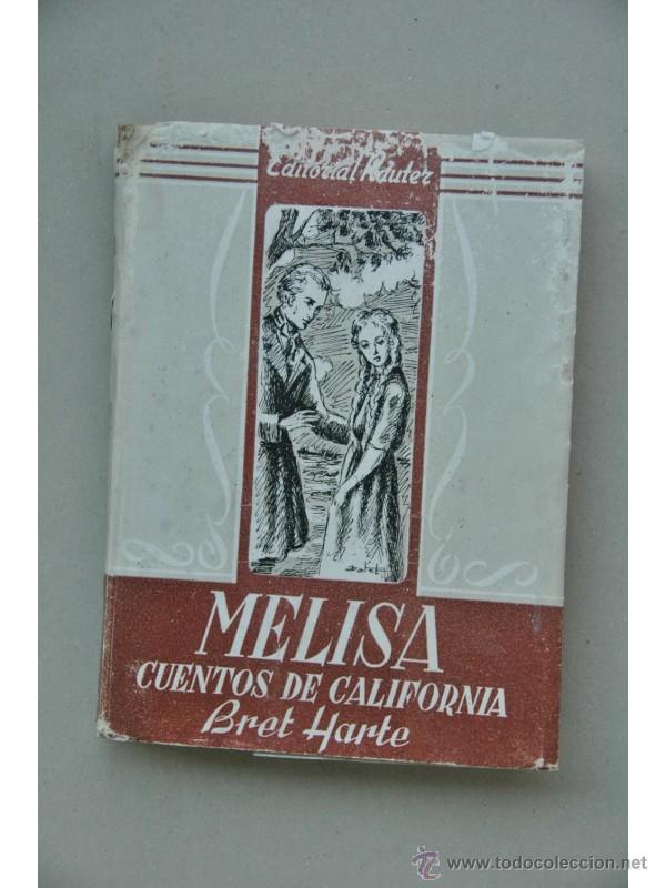 Libros: Melisa : cuentos de California - HARTE, Bret - Foto 1