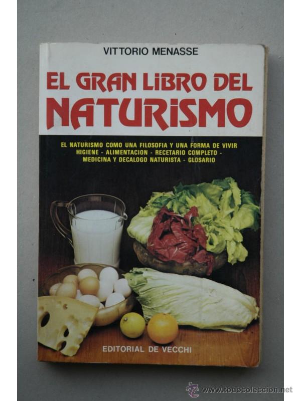 Libros: El gran libro del naturismo - MENASS&Eacute;, Vittorio - Foto 1