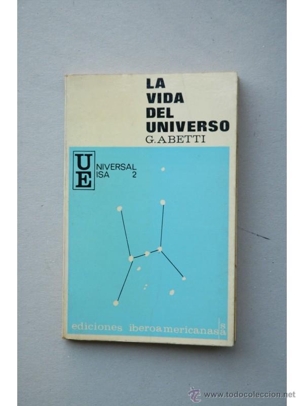 Libros: La vida del Universo - ABETTI, Giorgio - Foto 1