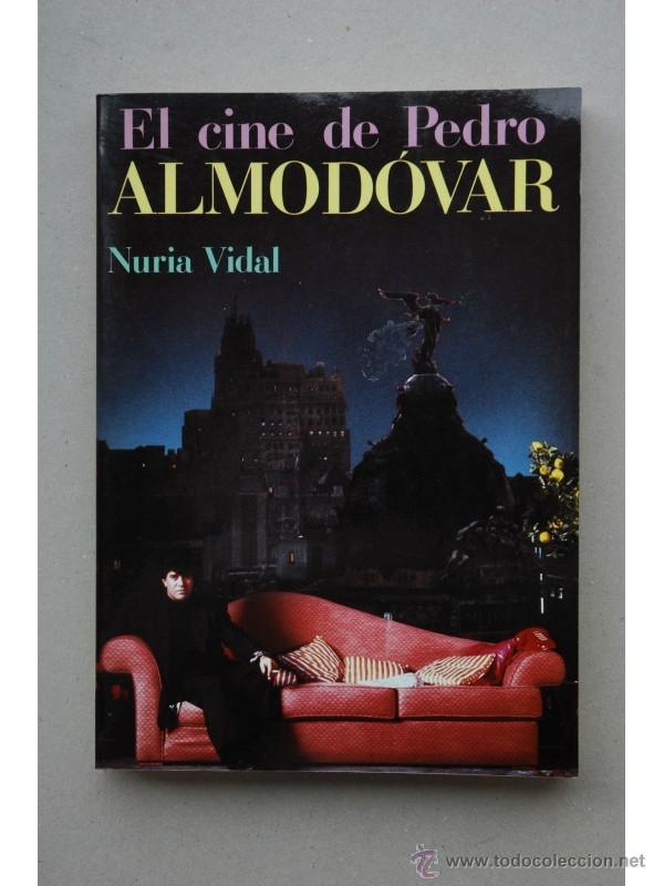 Libros: El cine de Pedro Almodovar - VIDAL, Nuria - Foto 1
