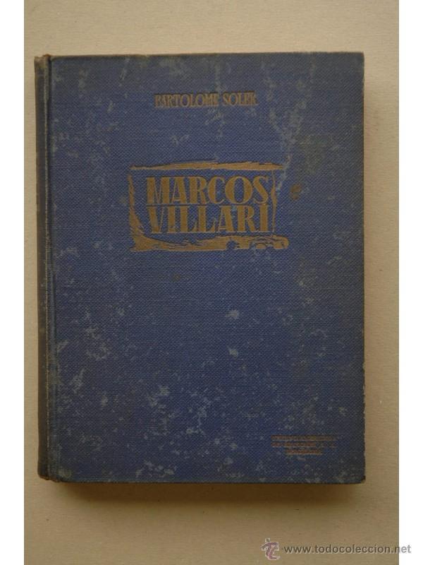 Libros: Marcos Villar&iacute; : novela - SOLER, Bartolom&eacute; - Foto 1