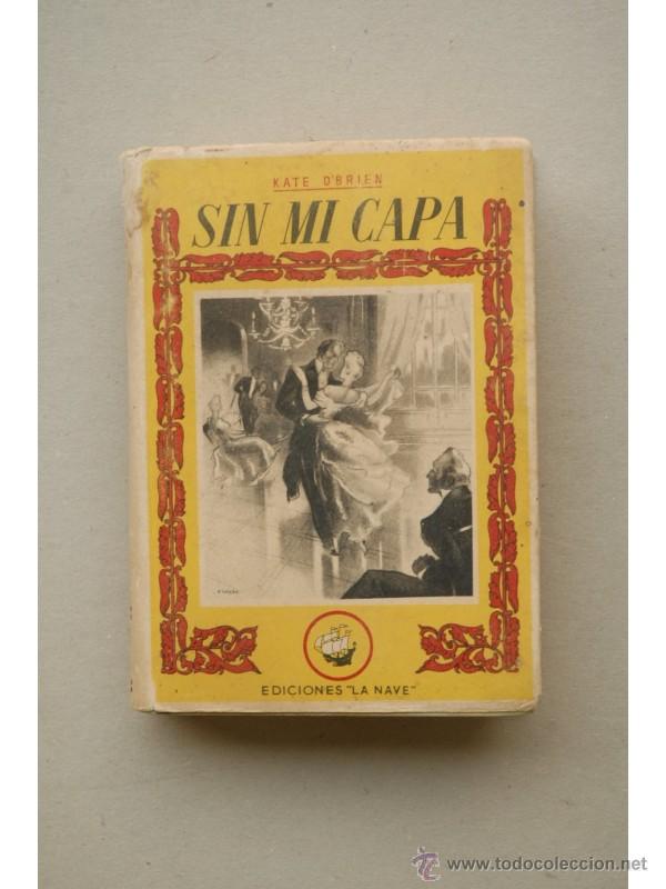Libros: Sin mi capa - OBRIEN, Kate - Foto 1