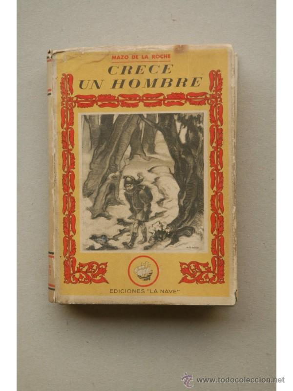 Libros: Crece un hombre - ROCHE, Mazo de la - Foto 1