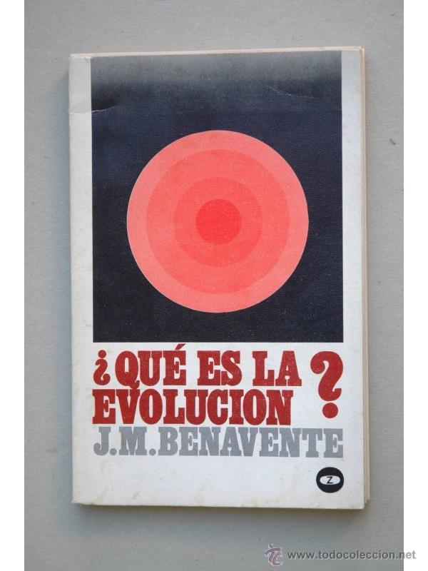Libros: &iquest;Qu&eacute; es la evoluci&oacute;n? - BENAVENTE, Jos&eacute; Mar&iacute;a - Foto 1