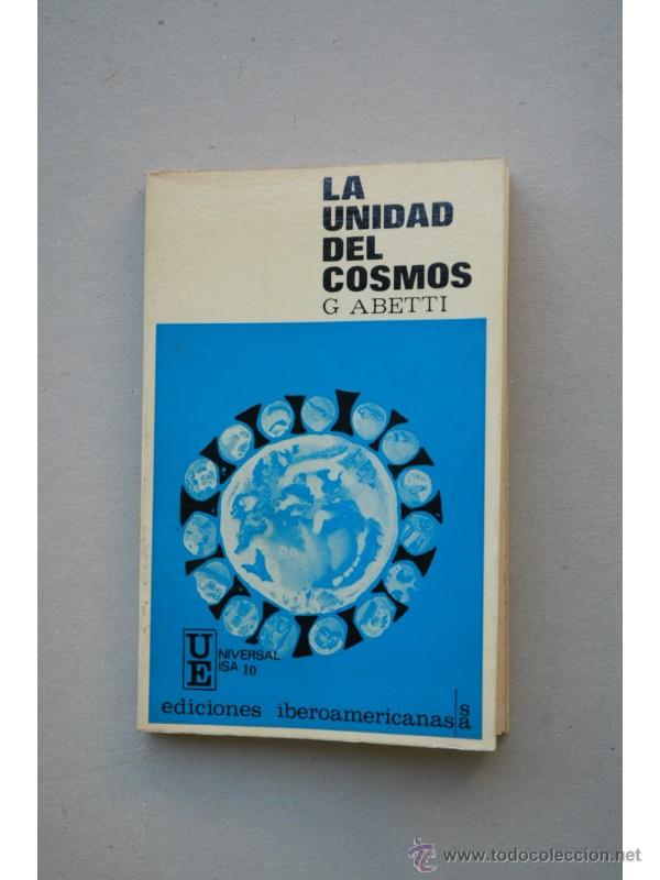 Libros: La unidad del Cosmos - ABETTI, Giorgio - Foto 1